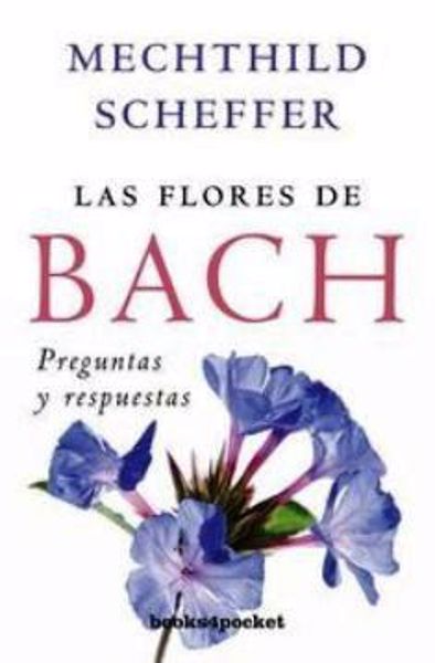 Picture of Flores de bach. Preguntas y respuestas. Mechthild Scheffer