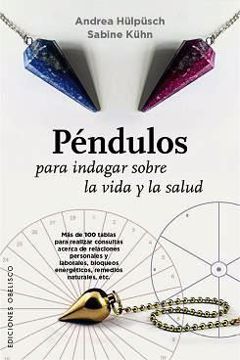 Imagen de PÉNDULOS PARA INDAGAR SOBRE LA VIDA Y SALUD