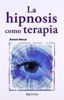 Imagen de La hipnosis como terapia. Ramón Menal