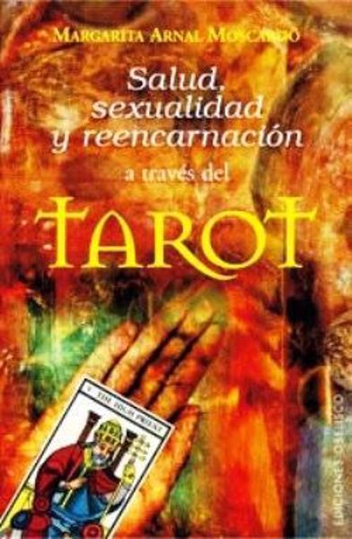 Imagen de SALUD, SEXUALIDAD Y REENCARNACION A TRAVES DEL TAROT