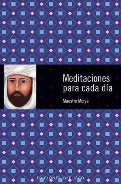 Imagen de MEDITACIONES PARA CADA DÍA MORYA, MAESTRO