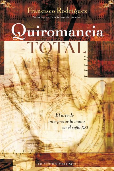 Imagen de Quiromancia Total "El arte de interpretar la mano en el siglo XXI