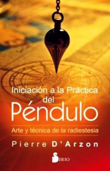 Picture of INICIACIÓN A LA PRÁCTICA DEL PÉNDULO D´ARZON, PIERRE