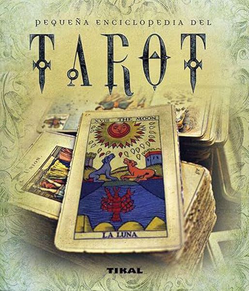 Imagen de Pequeña Enciclopedia del Tarot. Tikal