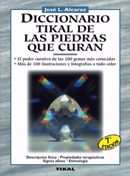 Imagen de Diccionario Tikal de las Piedras que curan. José Luis Alcaraz.