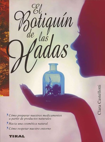 Imagen de El Botiquín de las Hadas. Clara Castellotti. Tikal