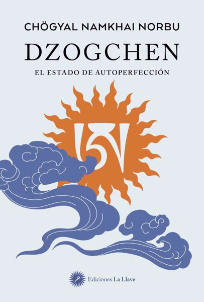 Imagen de Dzogchen. El estado de autoperfección. Chögyal Namkhai Norbu